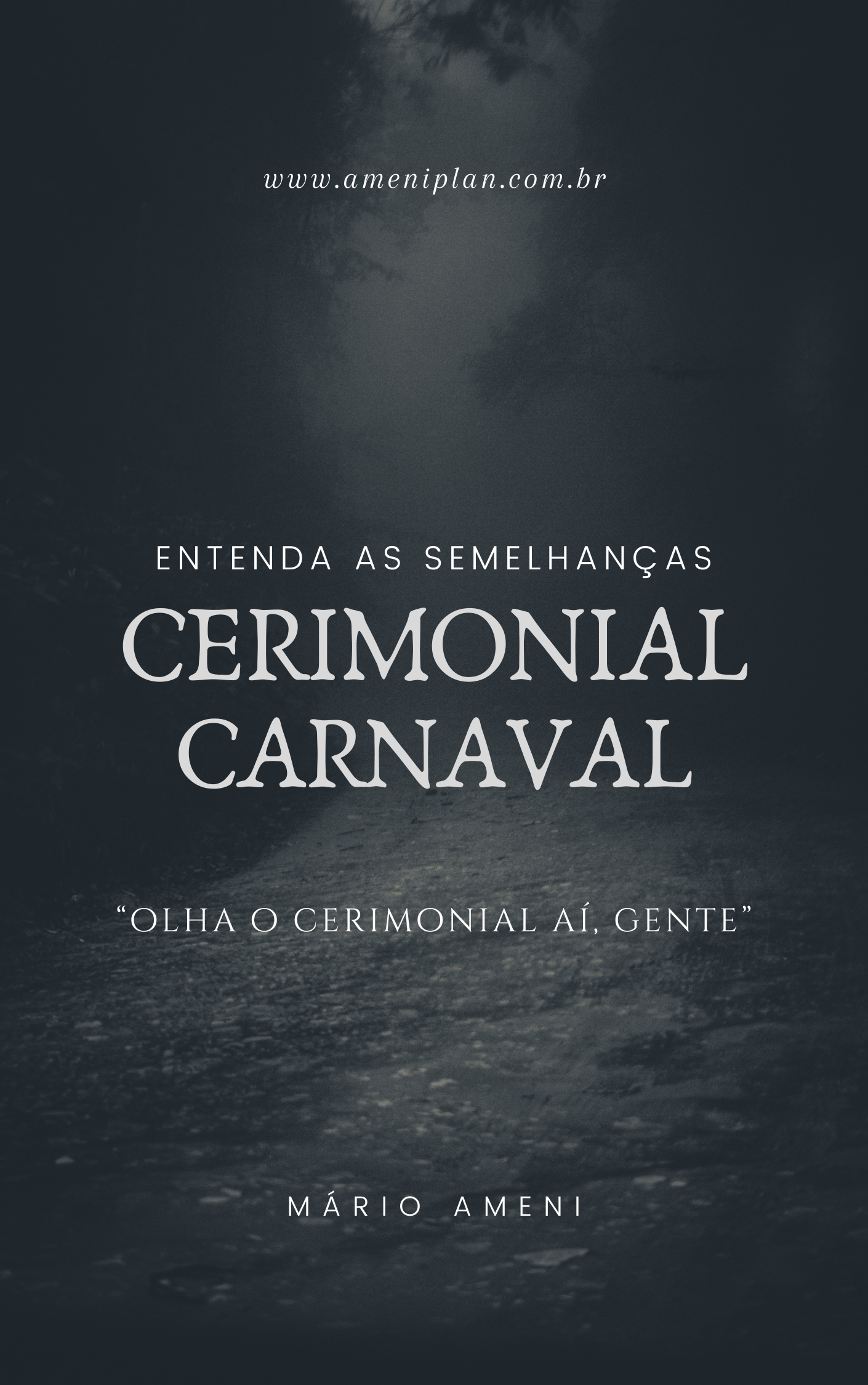 Cerimonial e o Carnaval – suas semelhanças