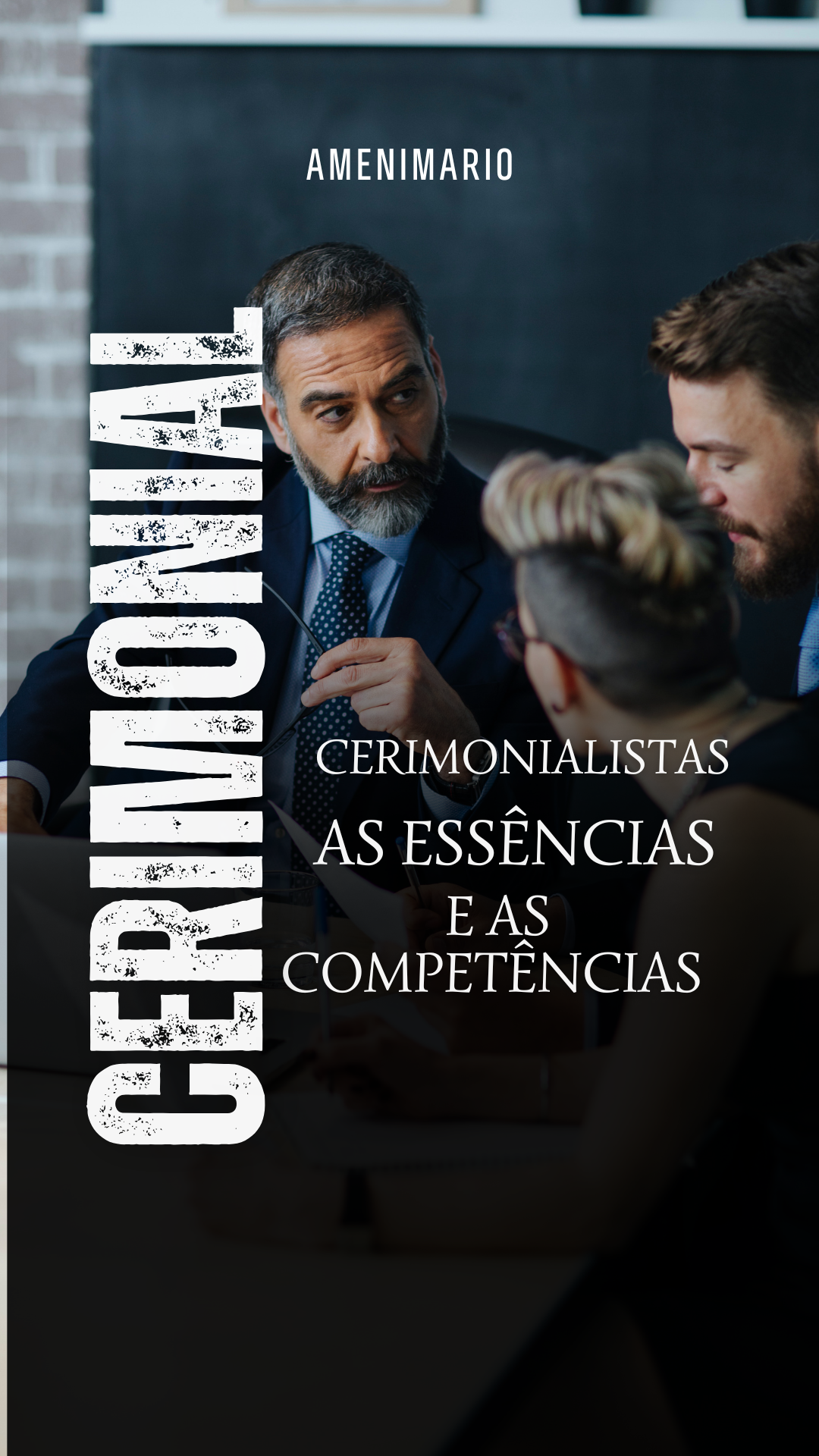 Cerimonialistas – A Essência e as Competências